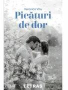 Picaturi de dor - Veronica Vitu (ISBN: 9786303121130)