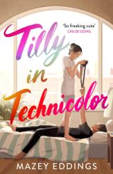 Tilly in Technicolor (ISBN: 9781035403981)