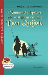 Minunatele ispravi ale vestitului cavaler Don Quijote - Miguel de Cervantes (ISBN: 9786060911128)