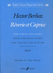 Hector Berlioz: Hector Berlioz: Réverie Et Caprice - hegedűre, zongorakísérettel (ISBN: 9780571515103)
