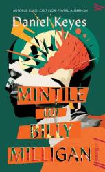 Mintile lui Billy Milligan - Daniel Keyes (ISBN: 9786303210667)