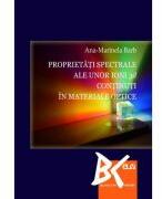 Proprietati spectrale ale unor ioni 3d continuti in materiale optice - Ana-Marinela Barb (ISBN: 9789731259970)