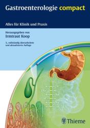 Gastroenterologie compact - Irmtraut Koop (2013)