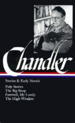Stories and Early Novels - Raymond Chandler, Frank MacShane (ISBN: 9781883011079)
