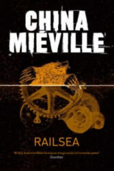 Railsea - China Mieville (2013)