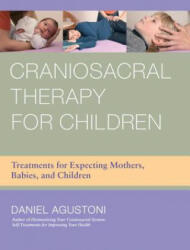 Craniosacral Therapy for Children - Daniel Agustoni (2013)