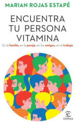 Encuentra Tu Persona Vitamina (ISBN: 9786073902328)