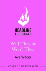Will They or Won't They - Ava Wilder (ISBN: 9781472294982)