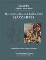 The First and Second Book of the Maccabees - Scott Hahn (ISBN: 9781621643258)