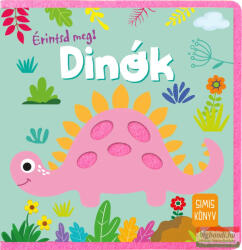 Érintsd meg! - Dinók (ISBN: 9789634833703)