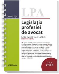 Legislatia profesiei de avocat. Editia 2023 - spiralat - Madalina Dinu (ISBN: 9786062722753)