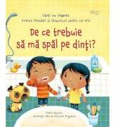 De ce trebuie sa ma spal pe dinti? (Usborne) - Usborne Books (ISBN: 9786060962267)