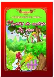 Amintiri din copilărie - La cireșe (ISBN: 9786069005385)