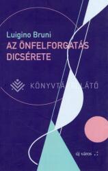 Az önfelforgatás dicsérete (ISBN: 9786158184397)