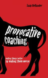 Provocative Coaching - Jaap Hollander (2013)