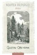 Noaptea Valpurgiei - Gustav Meyrink (ISBN: 9786067633085)