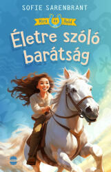 Mira és Hold 1. - Életre szóló barátság (2023)