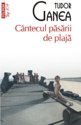Cantecul Pasarii De Plaja (ISBN: 9789734695393)