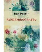 Pandemiocratia - Dan Pavel (ISBN: 9786062403591)