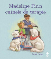 Madeline Finn și câinele de terapie (ISBN: 9786069786369)