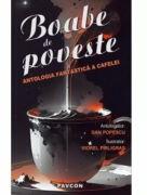 Boabe de poveste. Antologia fantastica a cafelei - Dan Popescu (ISBN: 9786069625583)