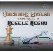 Jocurile Zeilor Capitolul 3, Regele Negru - Hanna Lee (ISBN: 9786069616949)