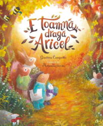 E toamna, draga Aricel - Giuditta Campello (ISBN: 9786064414847)
