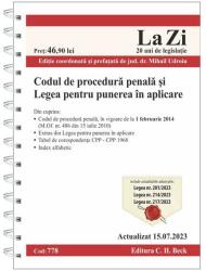 Codul de procedura penala si Legea pentru punerea in aplicare. Cod 778. Actualizat la 15. 07. 2023 - Mihail Udroiu (ISBN: 9786061813421)