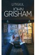 Litigiul - John Grisham (ISBN: 9786060068723)