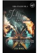 Seria Italieni Volumul 4, Iubire Italiana - Ivo Dima (ISBN: 9786069616840)