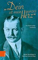 Dein Ist Mein Ganzes Herz: Ein Franz-Lehar-Lesebuch (ISBN: 9783205209638)