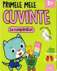 Primele mele cuvinte. La cumparaturi (ISBN: 9786060955320)