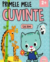 Primele mele cuvinte. La zoo (ISBN: 9786060955337)