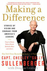 Making a Difference - Chesley B Sullenberger (2013)