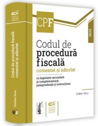 Codul fiscal comentat și adnotat cu legislație secundară și complementară, jurisprudență și norme metodologice. 2023 (ISBN: 9786063912788)