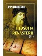 Filosofia Renasterii volumul 2 - P. P. Negulescu (ISBN: 9786060572664)