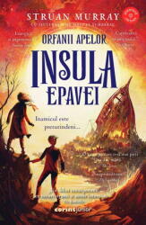 Orfanii apelor. Insula epavei - Struan Murray (ISBN: 9789731288314)