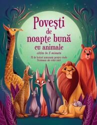 Povesti de noapte buna cu animale citite in 5 minute (ISBN: 9789975547093)