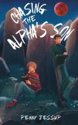 Chasing The Alpha's Son (ISBN: 9781915585066)