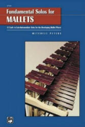 Peters, Mitchell: Fundamental Solos for Mallets (ISBN: 9780739006214)