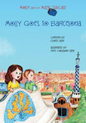Molly and the Magic Suitcase: Molly Goes to Barcelona - Chris Oler, Amy Houston Oler (ISBN: 9781484957752)