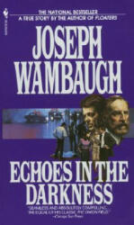 Echoes In The Darkness - Joseph Wambaugh (ISBN: 9780553269321)