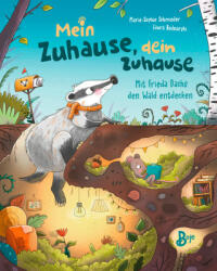 Mein Zuhause, dein Zuhause - Mit Frieda Dachs den Wald entdecken - Laura Bednarski (ISBN: 9783414826749)