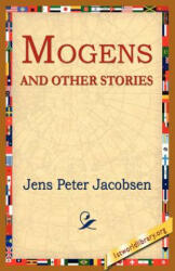 Mogens and Other Stories - Jens Peter Jacobsen (ISBN: 9781595406644)