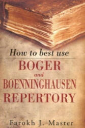 How to Best Use Boger & Boenninghausen Repertory - Farokh J. Master (ISBN: 9788131932094)