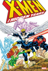X-Men: The Hidden Years Omnibus - Marvel Various (ISBN: 9781302950217)