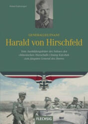 Generalleutnant Harald von Hirschfeld - Roland Kaltenegger (ISBN: 9783803501035)