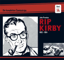 Rip Kirby: Die kompletten Comicstrips / Band 14 1963 - 1964 - Fred Dickenson, Mik Schulz (ISBN: 9783946842248)