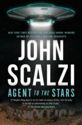 Agent to the Stars - John Scalzi (ISBN: 9781250176516)