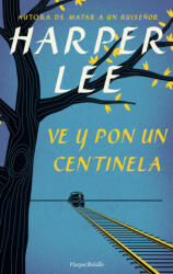Ve y pon un centinela - Harper Lee (ISBN: 9788491390572)